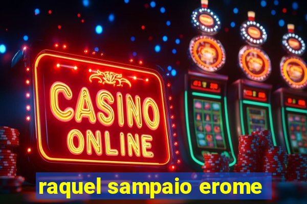 raquel sampaio erome